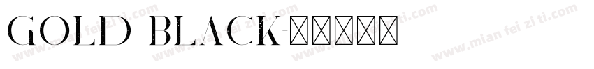 Gold Black字体转换